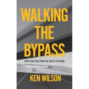 Walking the Bypass - by Ken Wilson - 1 of 1