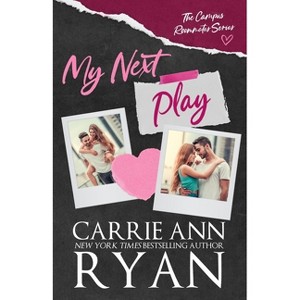 My Next Play - (On My Own) by  Carrie Ann Ryan (Paperback) - 1 of 1