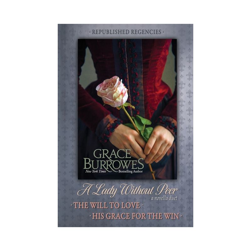 A Lady Without Peer - by  Grace Burrowes (Paperback), 1 of 2