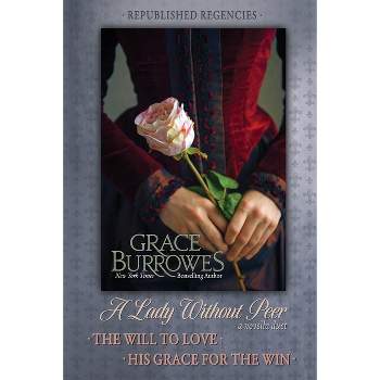 A Lady Without Peer - by  Grace Burrowes (Paperback)