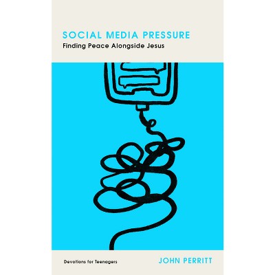 Social Media Pressure - by  John Perritt (Paperback)