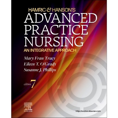Hamric & Hanson's Advanced Practice Nursing - 7th Edition by  Mary Fran Tracy & Eileen T O'Grady & Susanne J Phillips (Paperback)