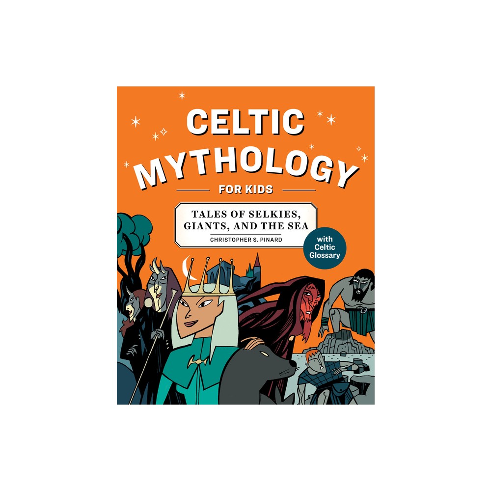 Celtic Mythology for Kids - by Chris Pinard (Paperback)