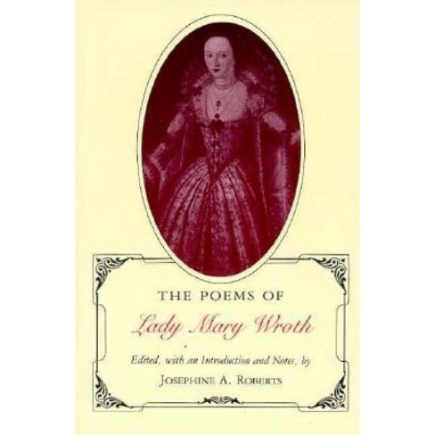 Poems of Lady Mary Wroth (Revised) - Annotated by  Josephine a Roberts (Paperback) - image 1 of 1