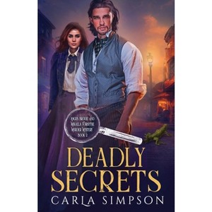 Deadly Secrets - by  Carla Simpson (Paperback) - 1 of 1