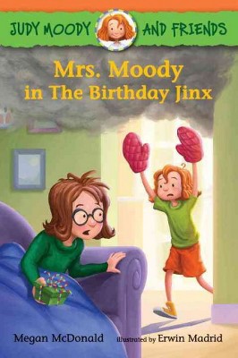 Mrs. Moody in the Birthday Jinx - by Megan McDonald (Paperback)