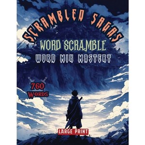 Scrambled Sagas Word Scramble - by  Sureshot Books Publishing LLC (Paperback) - 1 of 1