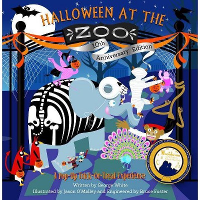 Halloween at the Zoo 10th Anniversary Edition - 10th Edition by  George White (Hardcover)