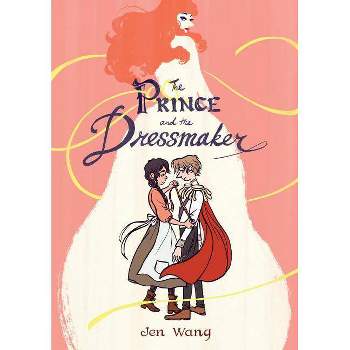 The Prince and the Dressmaker - by Jen Wang