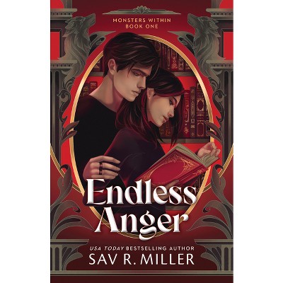 Endless Anger (Standard Edition) - (The Monsters Within) by  Sav R Miller (Paperback)