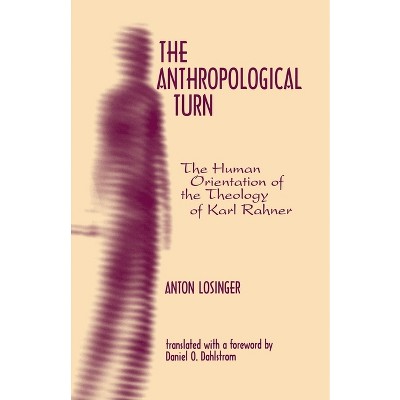 The Anthropological Turn - (Moral Philosophy and Moral Theology) by  Anton Losinger (Paperback)