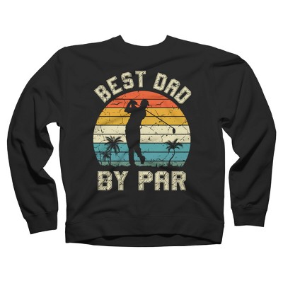 Adult Design By Humans Best Dad By Par Tropical Golf By  Sweatshirt