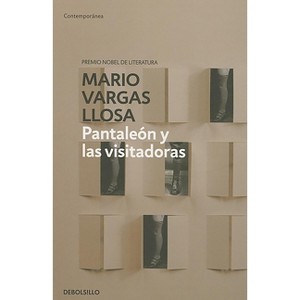 Pantaleon Y Las Visitadoras / Captain Pantoja and the Special Service - by  Mario Vargas Llosa (Paperback) - 1 of 1