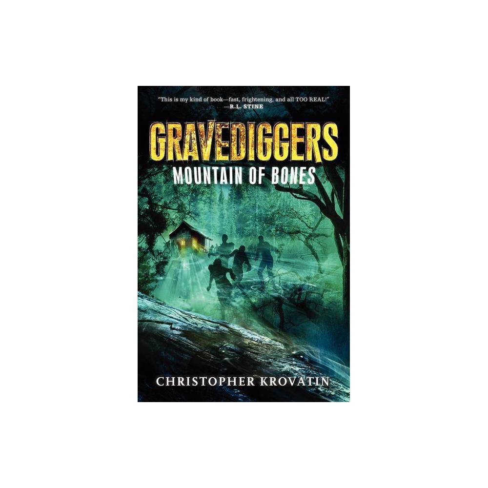 ISBN 9780062077417 product image for Mountain of Bones - (Gravediggers) by Christopher Krovatin (Paperback) | upcitemdb.com