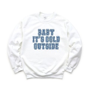Simply Sage Market Women's Graphic Sweatshirt Distressed Baby Its Cold Outside - 1 of 3