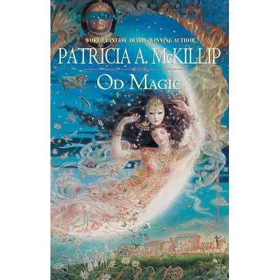 Od Magic - by  Patricia A McKillip (Paperback)