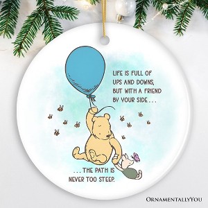 Life's Ups and Downs are Easier With a Friend Ornament, Pooh Bear's Uplifting Quote Christmas Keepsake and Decor| OrnamentallyYou - 1 of 4