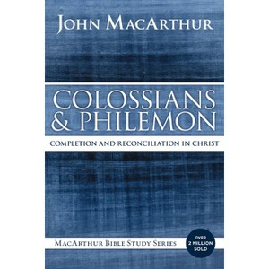 Colossians and Philemon - (MacArthur Bible Studies) by  John F MacArthur (Paperback) - 1 of 1