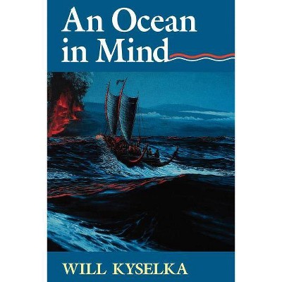 An Ocean in Mind - (Kolowalu Books (Paperback)) by  Will Kyselka (Paperback)