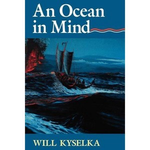 An Ocean in Mind - (Kolowalu Books (Paperback)) by  Will Kyselka (Paperback) - 1 of 1