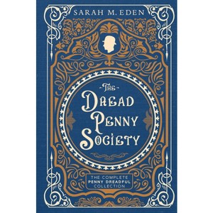 The Dread Penny Society - (Proper Romance Victorian) by  Sarah M Eden (Hardcover) - 1 of 1