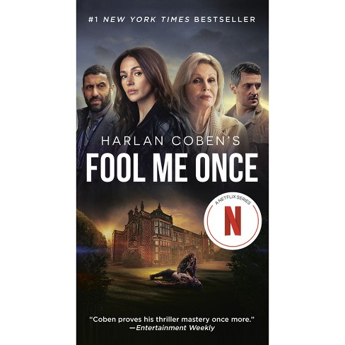 Fool Me Once (Netflix Tie-In) - by Harlan Coben (Paperback)