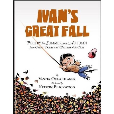 Ivan's Great Fall - by  Vanita Oelschlager (Hardcover)