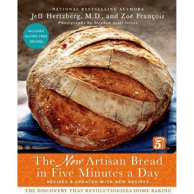 The New Artisan Bread in Five Minutes a Day - 2 Edition by Jeff Hertzberg & Zoï¿½ Franï¿½ois (Hardcover)