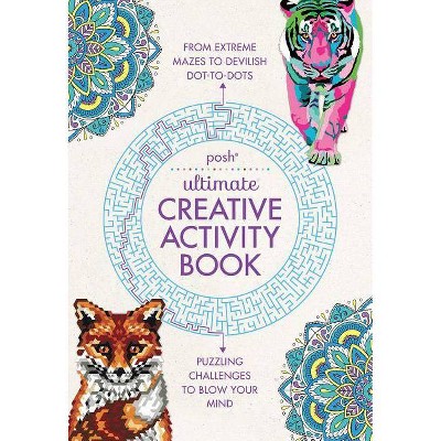 Posh Ultimate Creative Activity Book - by  Andrews McMeel Publishing (Paperback)