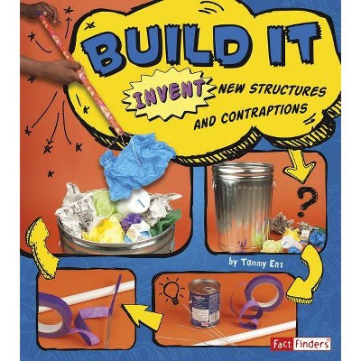 Build It - (Invent It) by  Tammy Enz (Paperback)