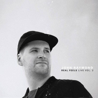 John Raymond - Real Feels: Live: Vol. 2 (CD)