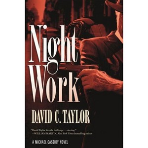 Night Work - (Michael Cassidy) by David C Taylor - 1 of 1