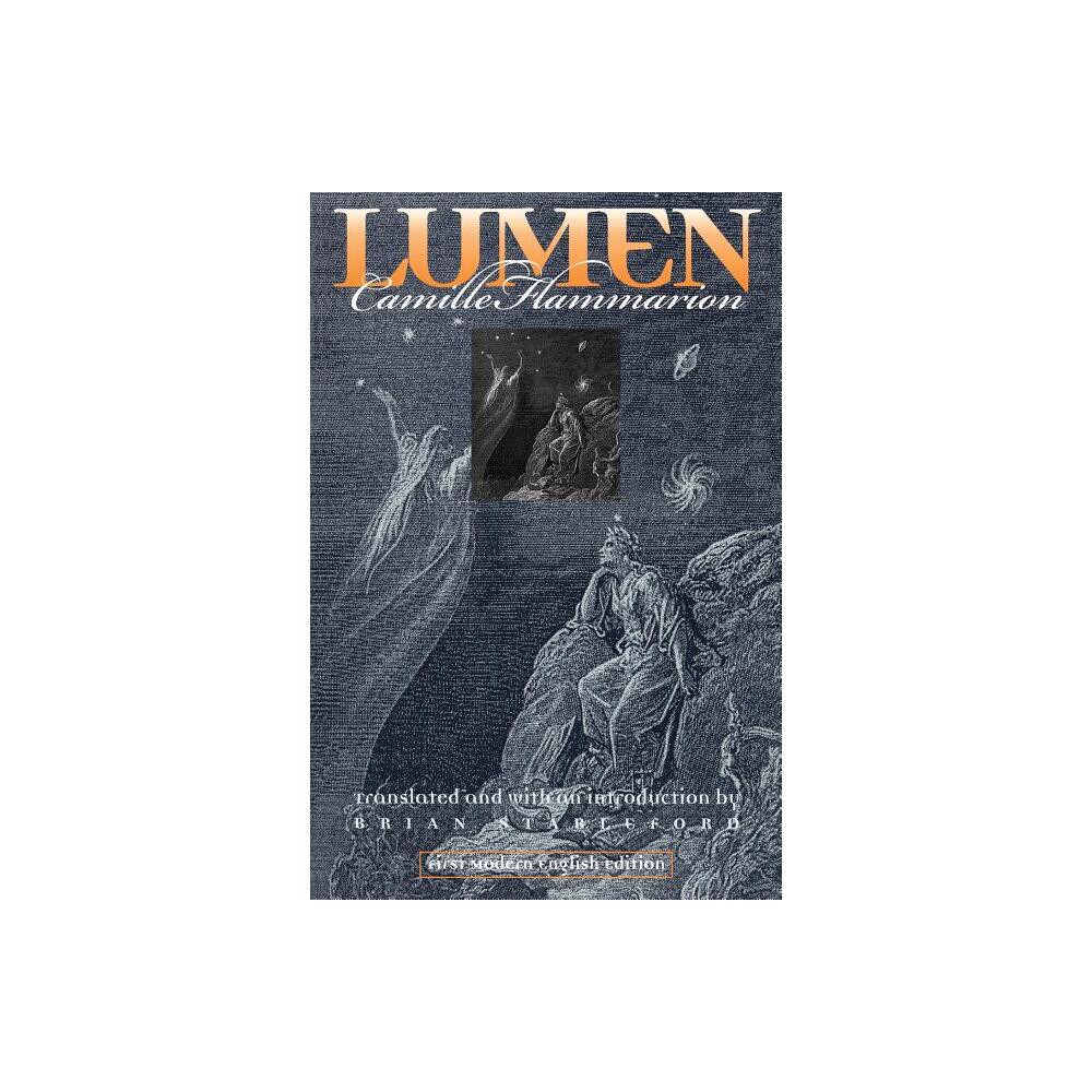 Lumen - (Early Classics of Science Fiction) Annotated by Camille Flammarion (Paperback)