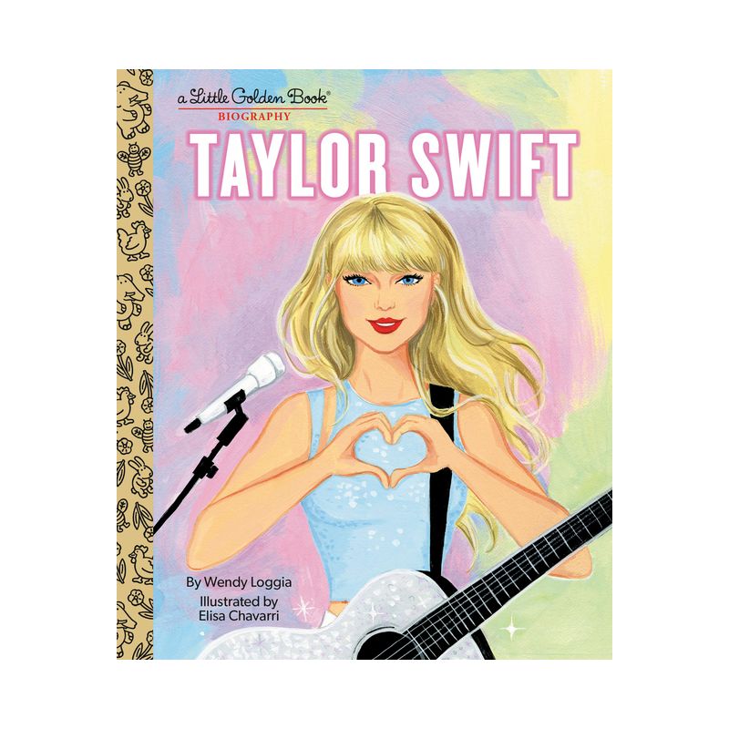 Taylor Swift: A Little Golden Book Biography - by  Wendy Loggia (Hardcover), 1 of 8