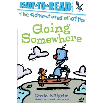 Going Somewhere - (Adventures of Otto) by  David Milgrim (Paperback)