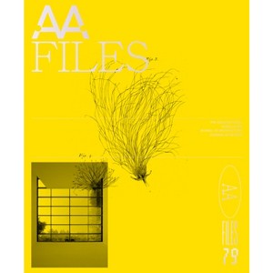 AA Files 79 - by  Maria Shéhérazade Giudici (Paperback) - 1 of 1
