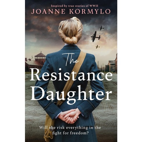 The Resistance Daughter - by  Joanne Kormylo (Paperback) - image 1 of 1