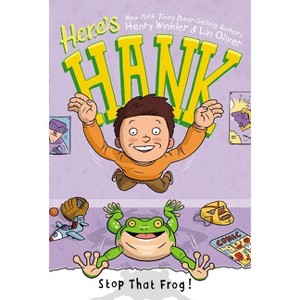 Stop That Frog! - (Here's Hank) by  Henry Winkler & Lin Oliver (Paperback) - 1 of 1