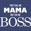 Junior's Design By Humans They Call Me Mama But I'm the Boss By Shirz T-Shirt - 2 of 2