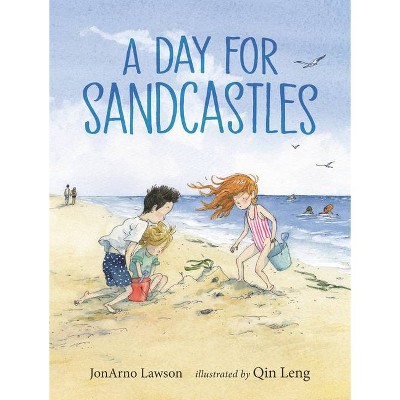 A Day for Sandcastles - by  Jonarno Lawson (Hardcover)