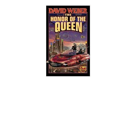 The Honor of the Queen, 2 - (Honor Harrington) by  David Weber (Paperback)