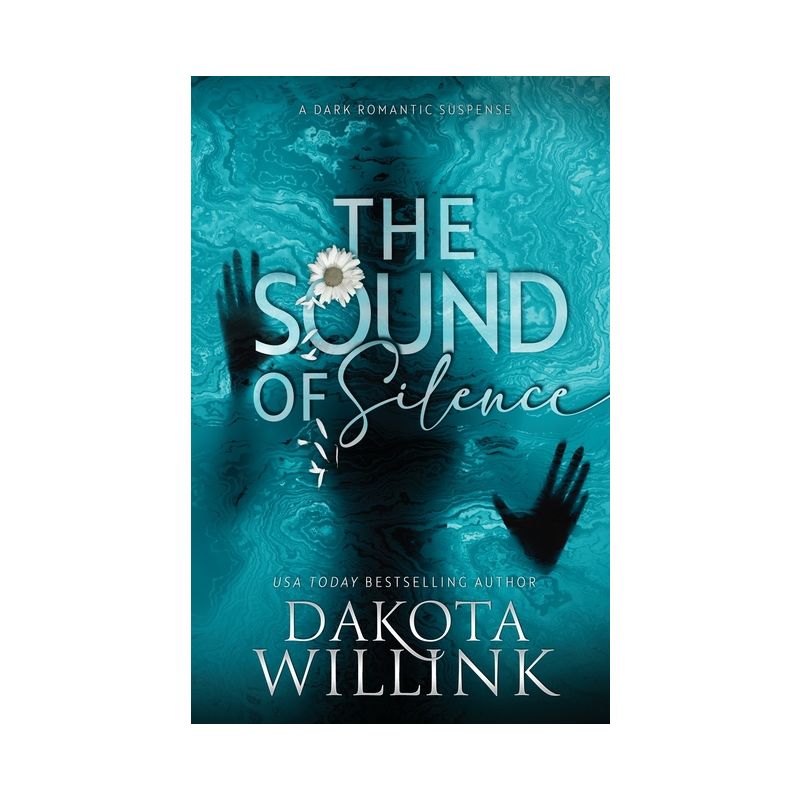 The Sound of Silence - by  Dakota Willink (Paperback), 1 of 2
