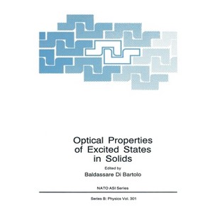 Optical Properties of Excited States in Solids - (NATO Asi Series) (Hardcover) - 1 of 1