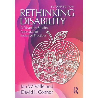 Rethinking Disability - 2nd Edition by  Jan W Valle & David J Connor (Paperback)