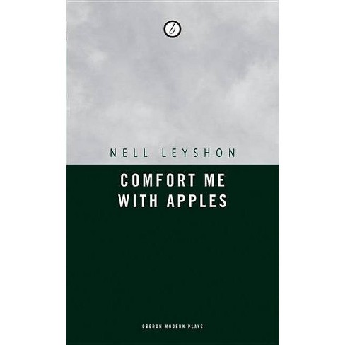 Comfort Me With Apples Oberon Modern Plays By Nell Leyshon Paperback - 