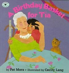 A Birthday Basket for Tia - (Aladdin Picture Books) by  Pat Mora (Paperback)