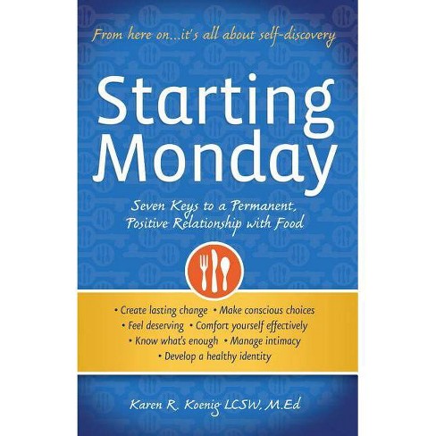 Starting Monday By Karen R Koenig Paperback Target