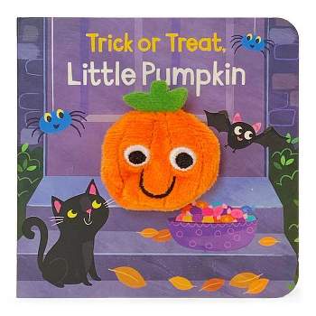 Trick or Treat, Little Pumpkin - by  Rosa Vonfeder (Board Book)