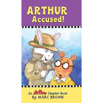 Arthur Accused! - by  Marc Brown (Hardcover)