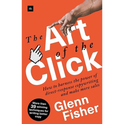 The Art of the Click - by  Glenn Fisher (Paperback)